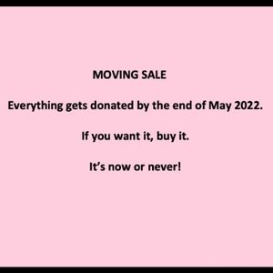 MOVING SALE: May 2022! Most items under$20. It's getting donated at end of month
